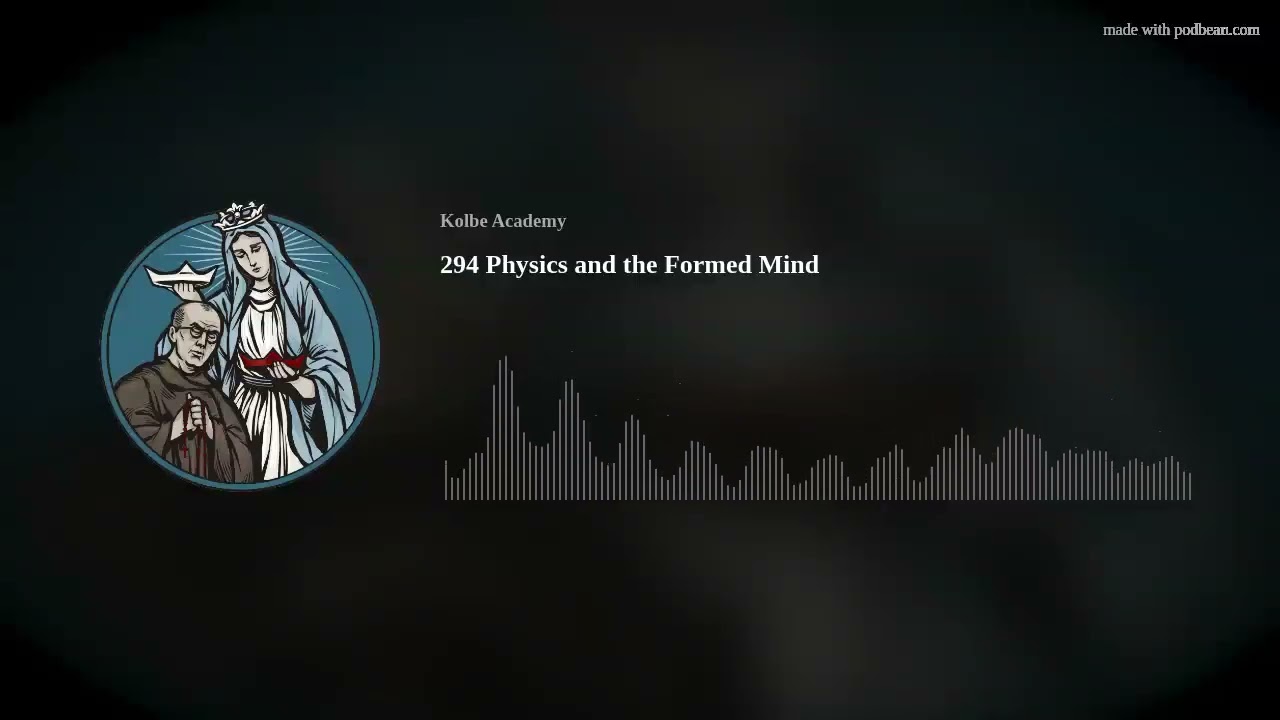 294 Physics and the Formed Mind