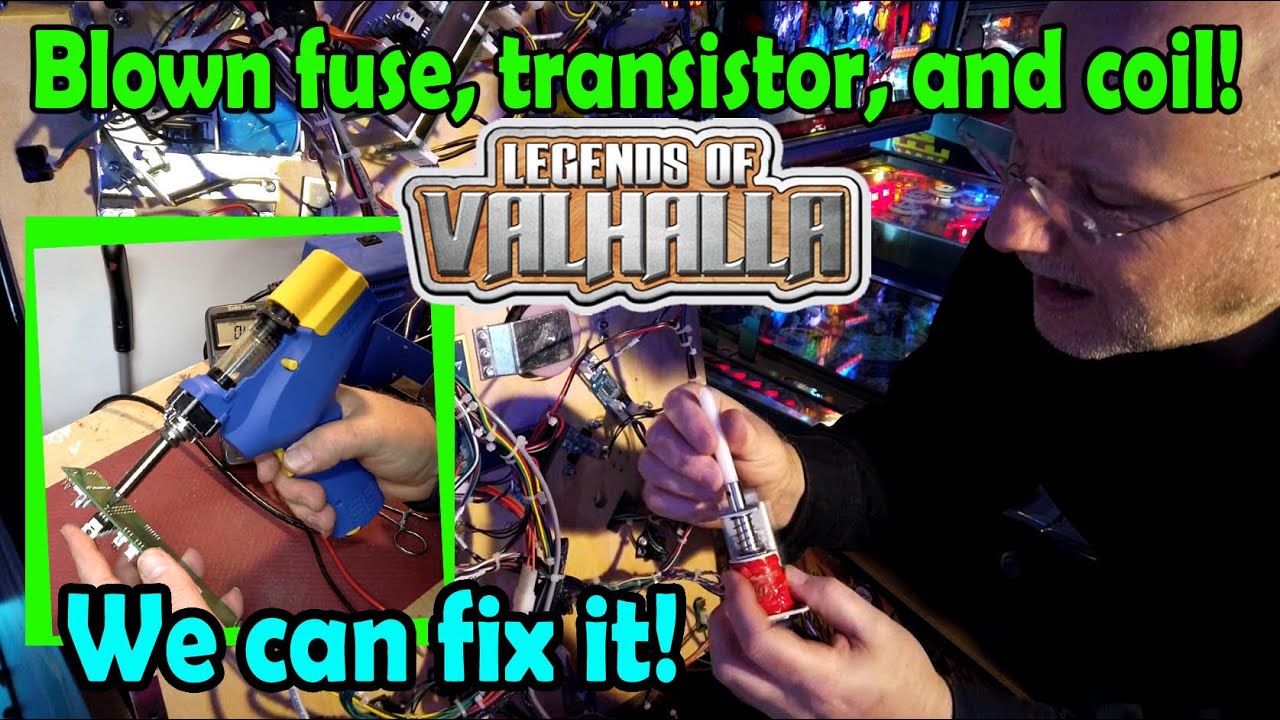 Fixing blown fuse and transistor on Legends of Valhalla pinball machine