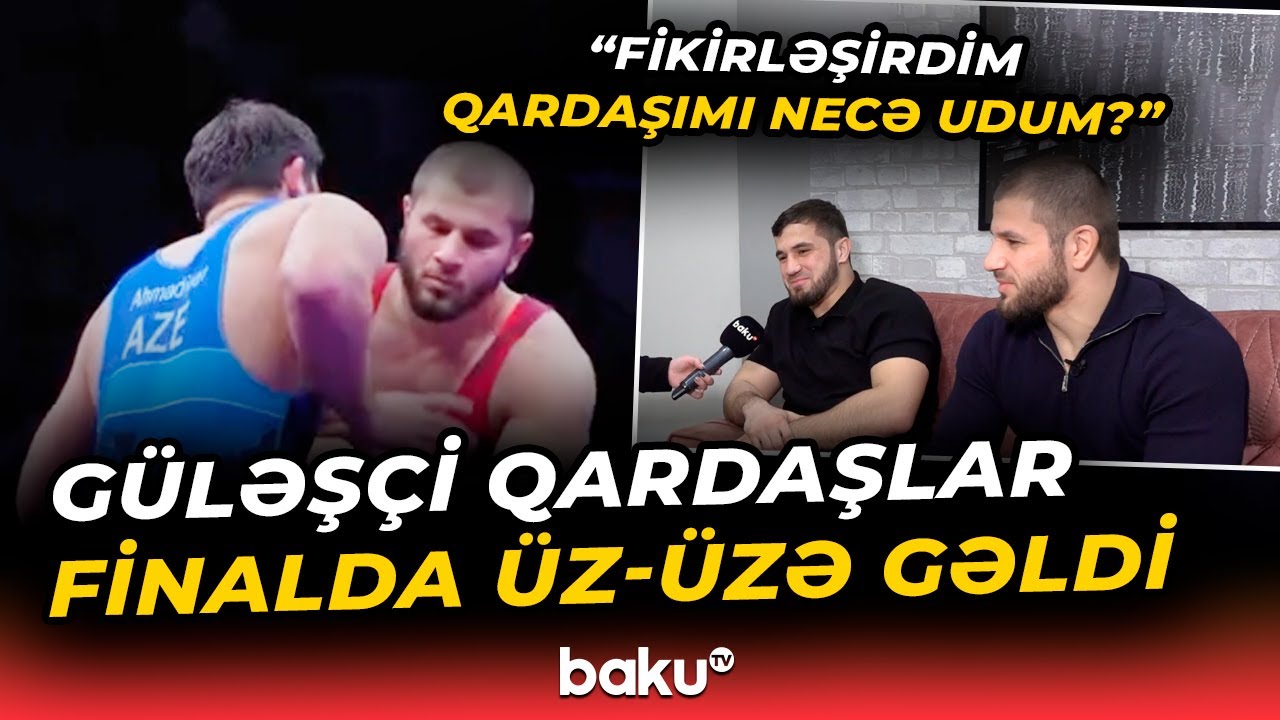 Azərbaycan çempionatında finala çıxan qardaşlar təəssüratlarını bölüşdü - Baku TV