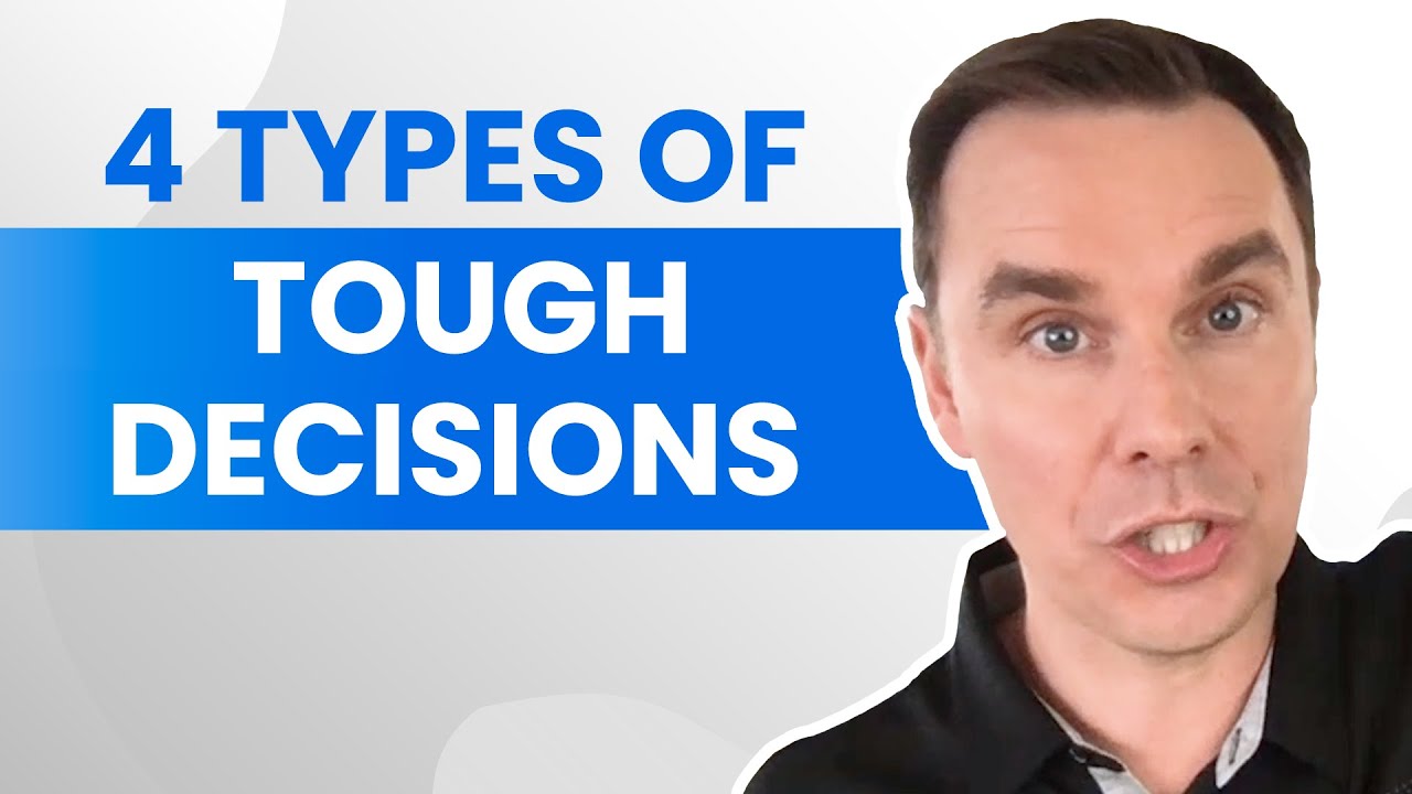 The 4 Types of Tough Decisions