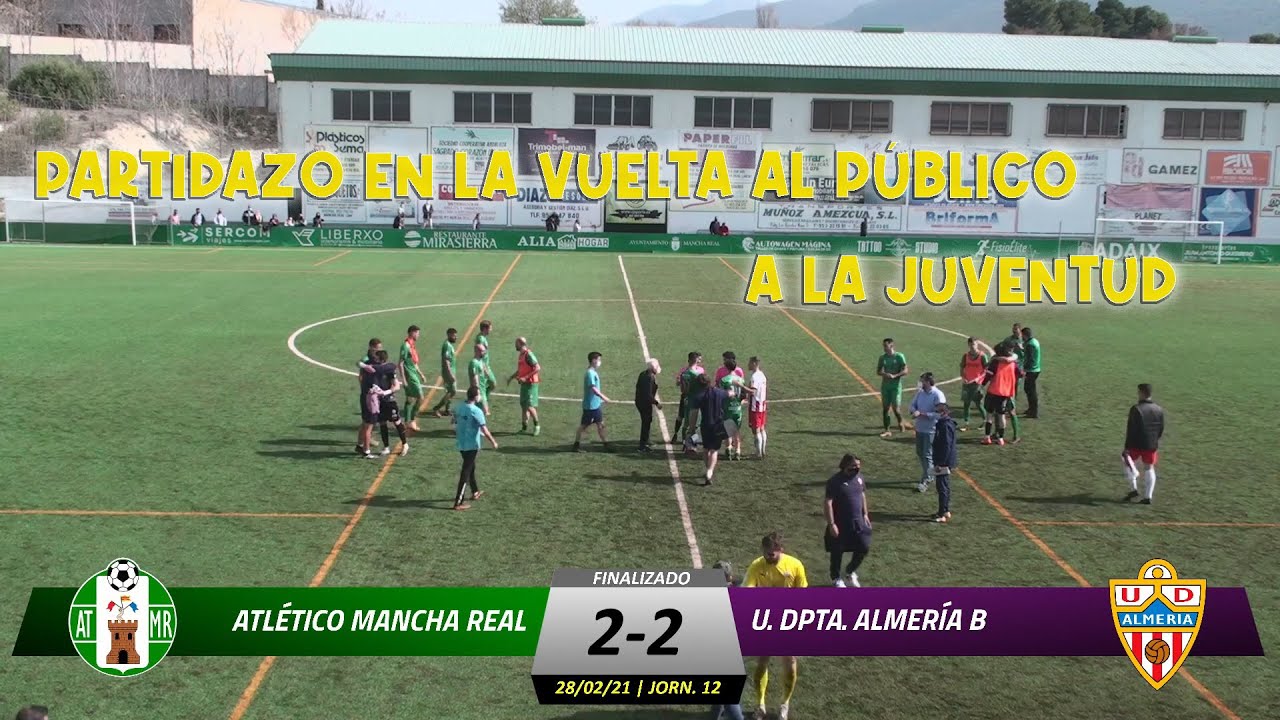 Resumen Atlético Mancha Real 2-2 UD Almería B
