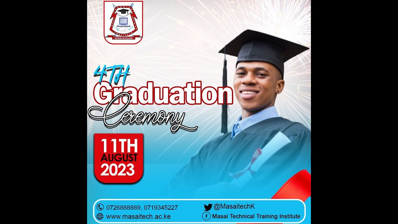 MASAI  TECHNICAL TRAINNING INSTITUTE - 4TH GRADUATION CEREMONY LIVE