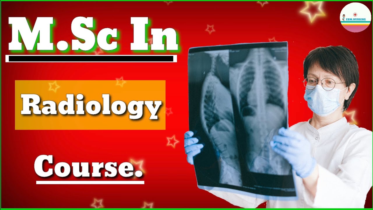 M.Sc.In Radiology Course Full Details In Hindi