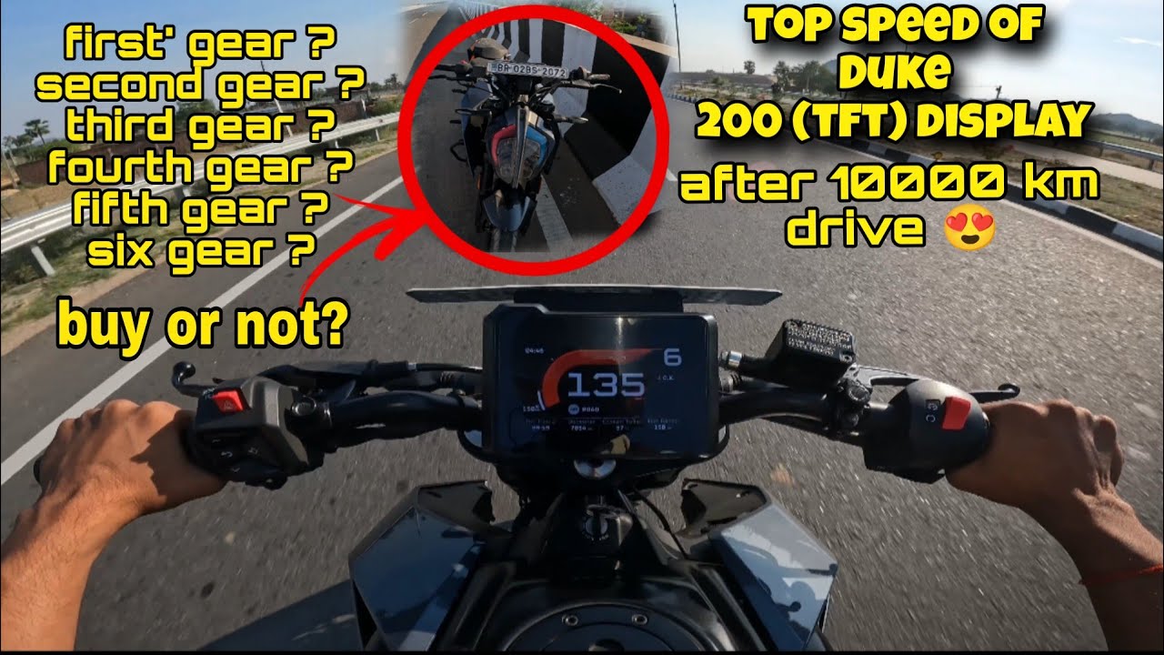 TOP SPEED OF DUKE 200(TFT)METER PER GEAR AND OWNERSHIP REVIEW AFTER 10000KM DRIVE 😍 FULLBIKE REVIEW