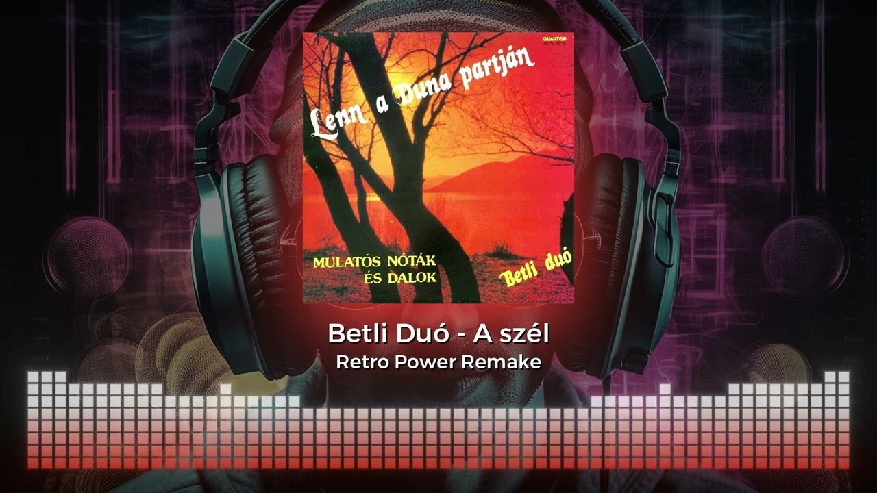 Betli Duó - A szél (Retro Power Remake)