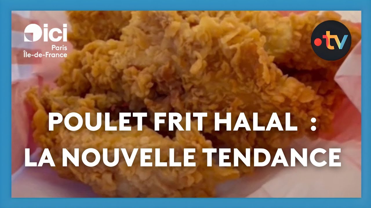 Poulet frit halal : la nouvelle tendance à Paris