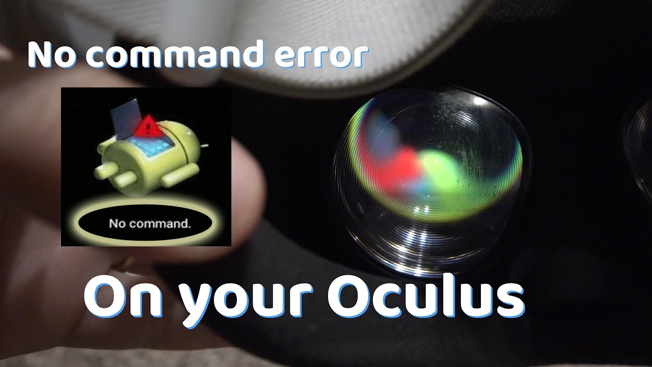 Как исправить ошибку NO COMMAND в Oculus Quest