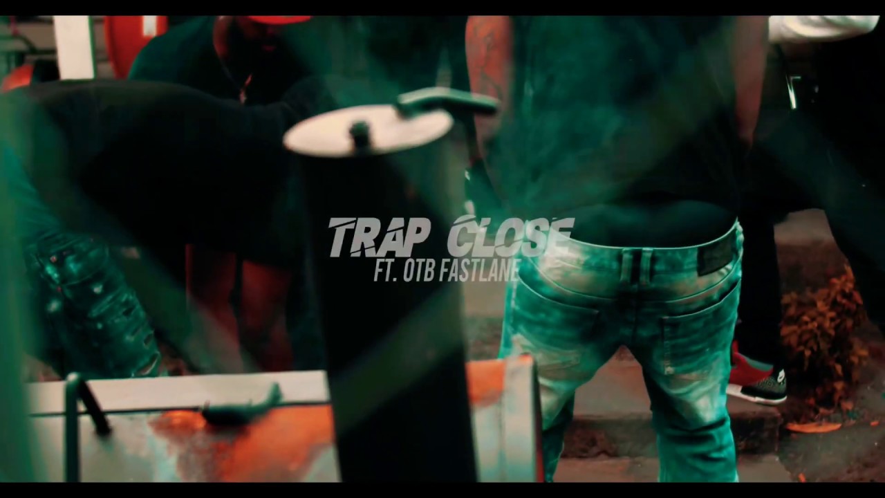 WYFY - Trap Close feat OTB FastLane