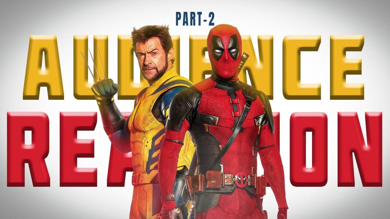 Deadpool & Wolverine Part 2 (Hindi) Theatre Audience Reaction | Ryan Reynolds | Hugh Jackman