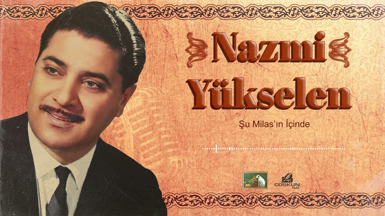 Nazmi Yükselen - Şu Milas'ın İçinde (1955)