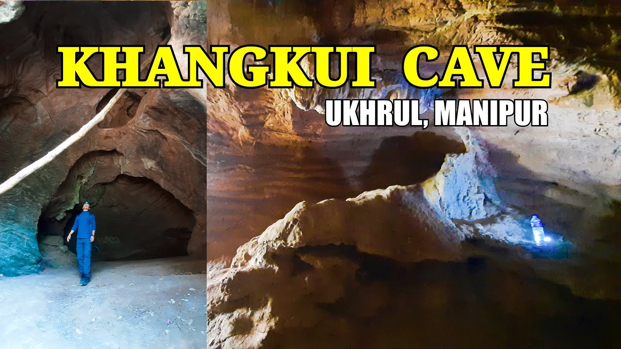THE FAMOUS LIMESTONE CAVE IN MANIPUR |KHANGKUI |UKHRUL DISTRICT |NORTHEAST INDIA 🇮🇳|
