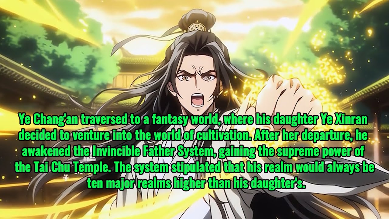 The Invincible Father System: I am always stronger than my daughter.