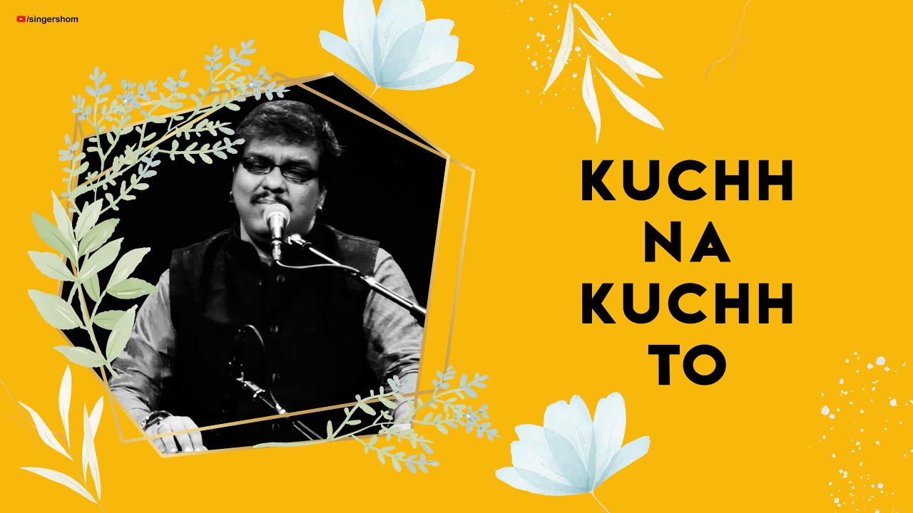 Kuchh Na Kuchh To | कुछ न कुछ तो | Ghazalive | Shom Chaterjjee | Jagjit Singh | Wajida Tabassum