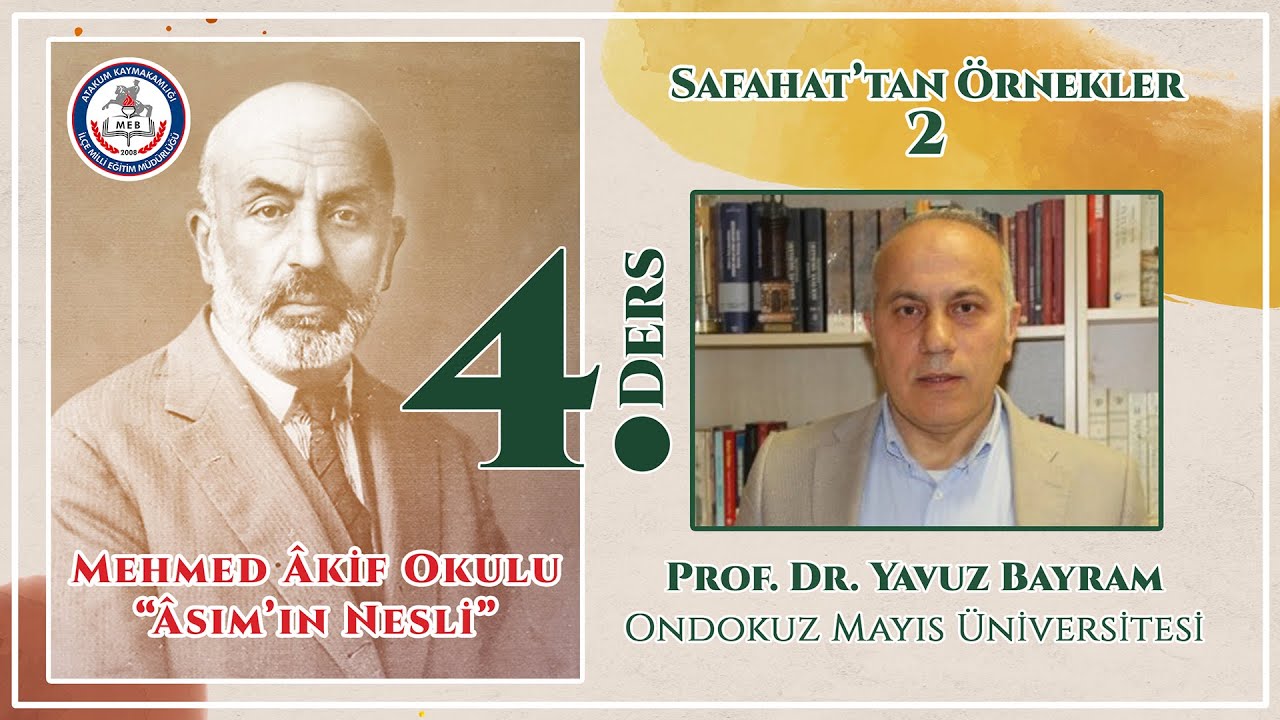 Mehmed Âkif Okulu: Asımın Nesli | 4. Ders - Safahat’tan Örnekler 2