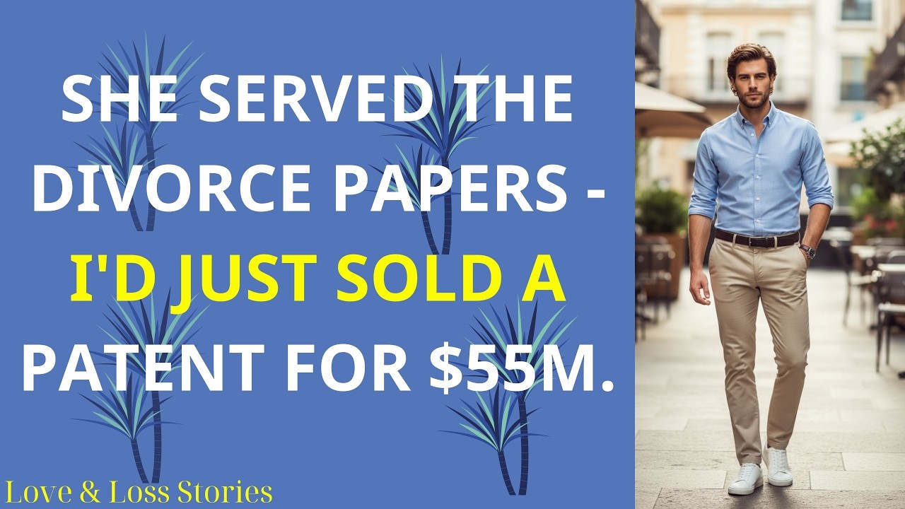 She Served The Divorce Papers   I'd Just Sold a Patent For $55M   Cheating Wife Reddit Story