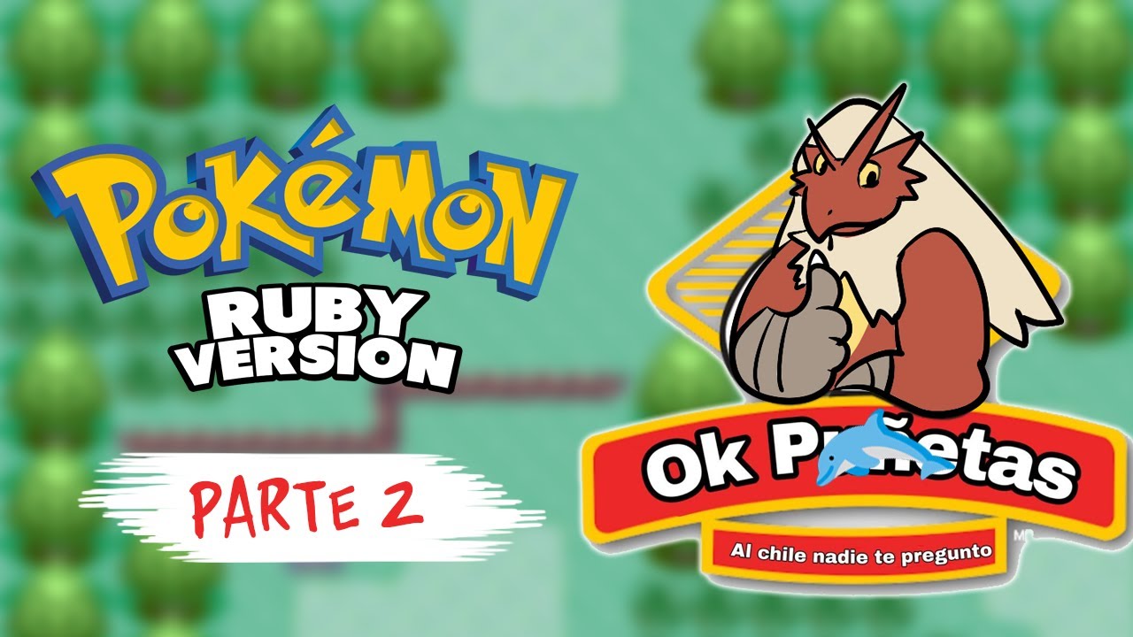 POKÉMON RUBY PORQUE ME SIENTO NOSTÁLGICO | parte 2