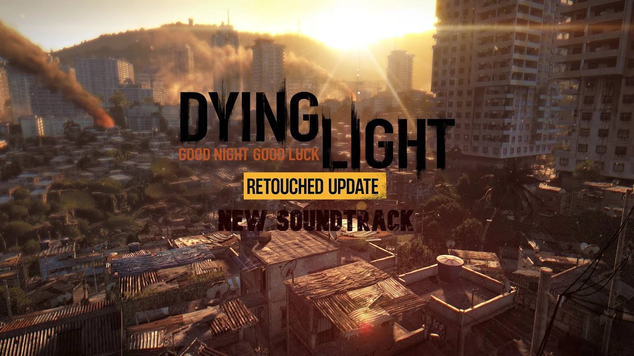 Dying Light Retouched New Soundtrack - New Ambient Themes (Slums)