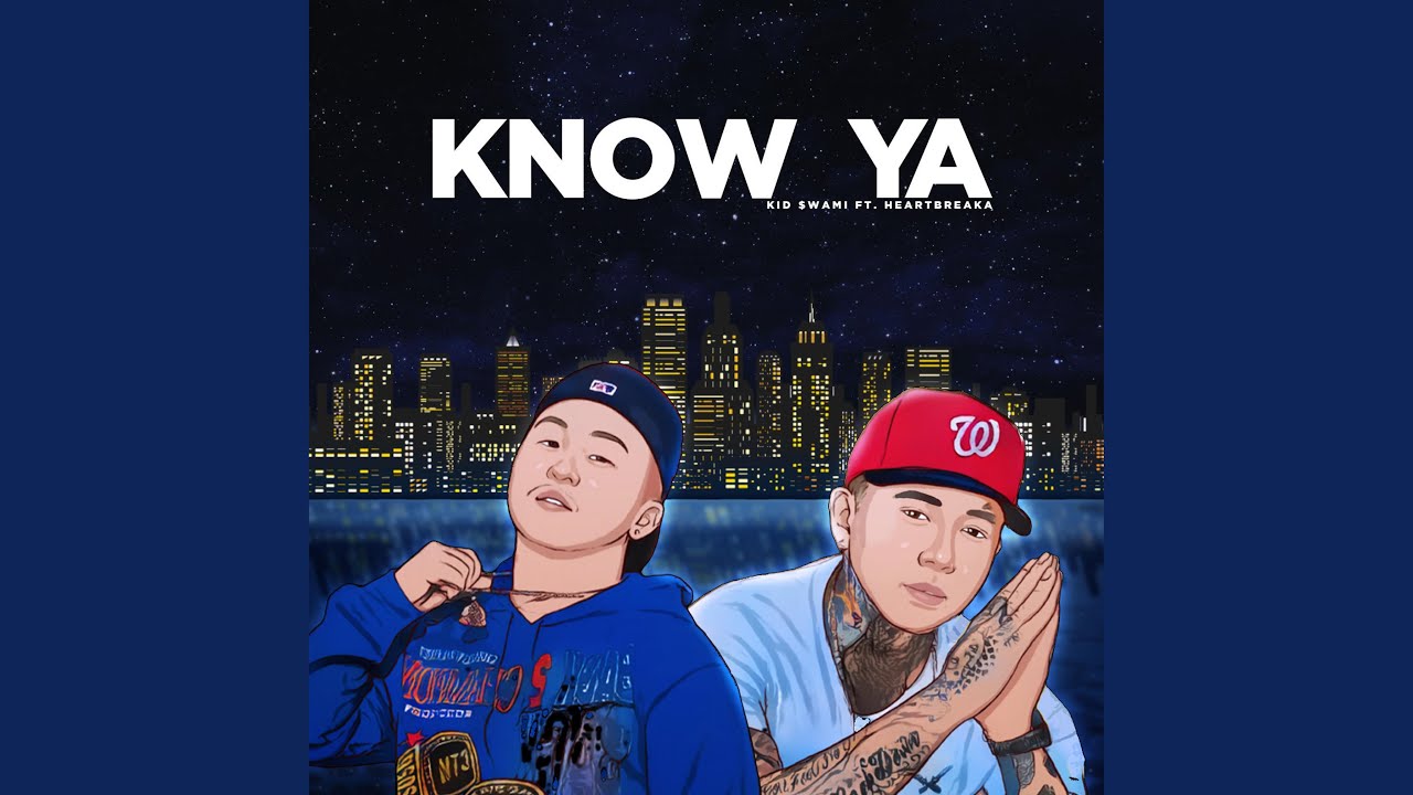 Know Ya (feat. Heartbreaka)