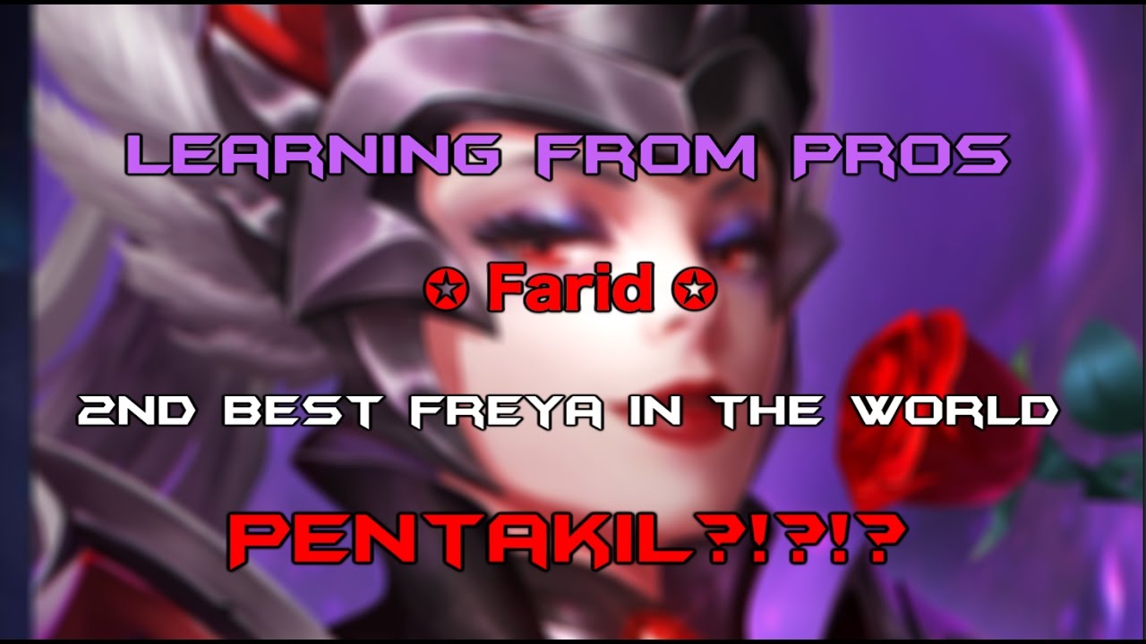 Learning from Pros - ✪ Farid ✪ 2nd Freya in the World - Pentakill?!!!?!