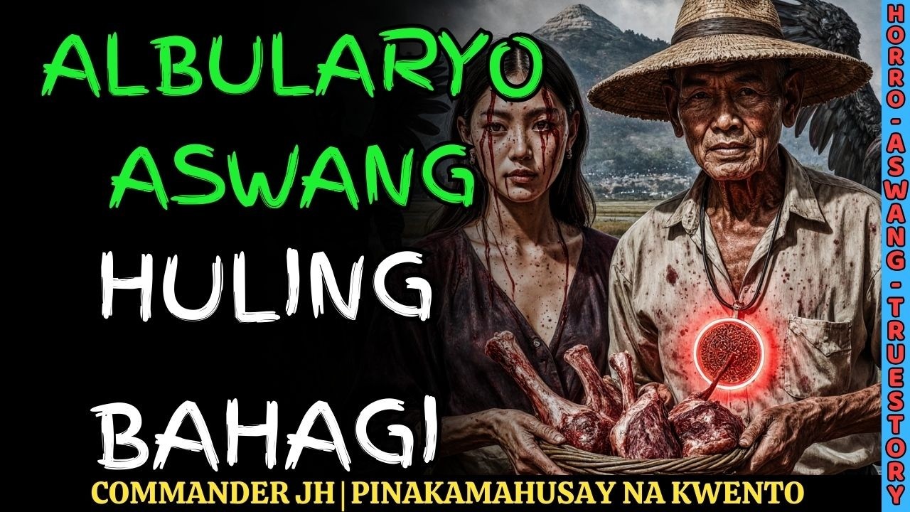 Huling Bahagi Albularyong Nag-asawa ng Aswang – Ano ang Katapusan
