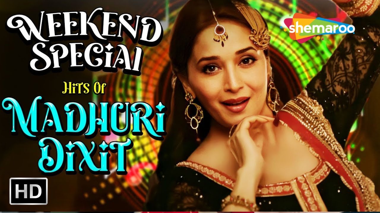 Weekend Special : Hits Of Madhuri Dixit | Popular Songs | O Baby Don'T Break | Akhiyan Milaoon Kabhi