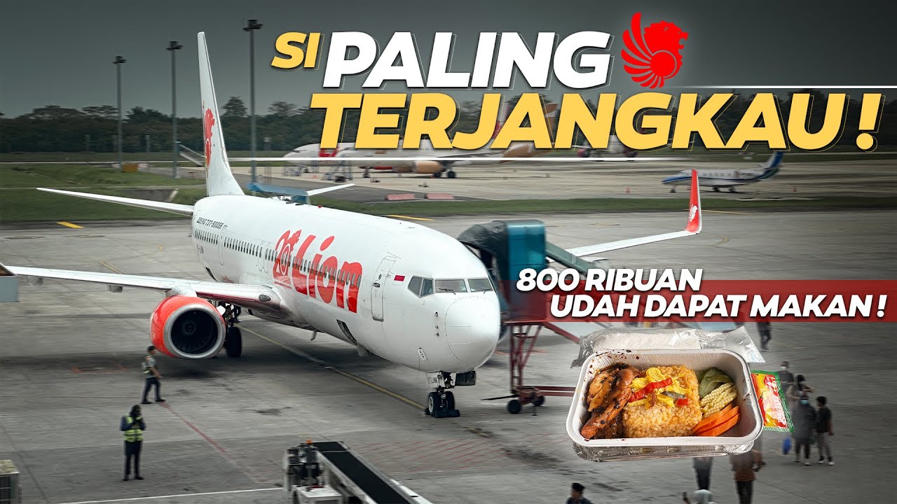 Rp 800.000 Jakarta - Medan PALING TERJANGKAU! Trip Lion Air Boeing 737-900ER Jakarta - Medan