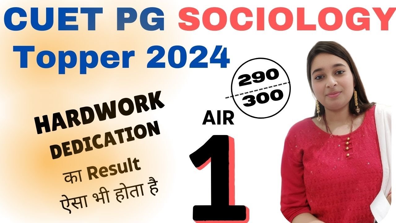 CUET PG TOPPER, SOCIOLOGY TOPPER, CUET PG, SOCIOLOGY, CUET, JNU,सक्सेस स्टोरी , NET JRF, RANK 1