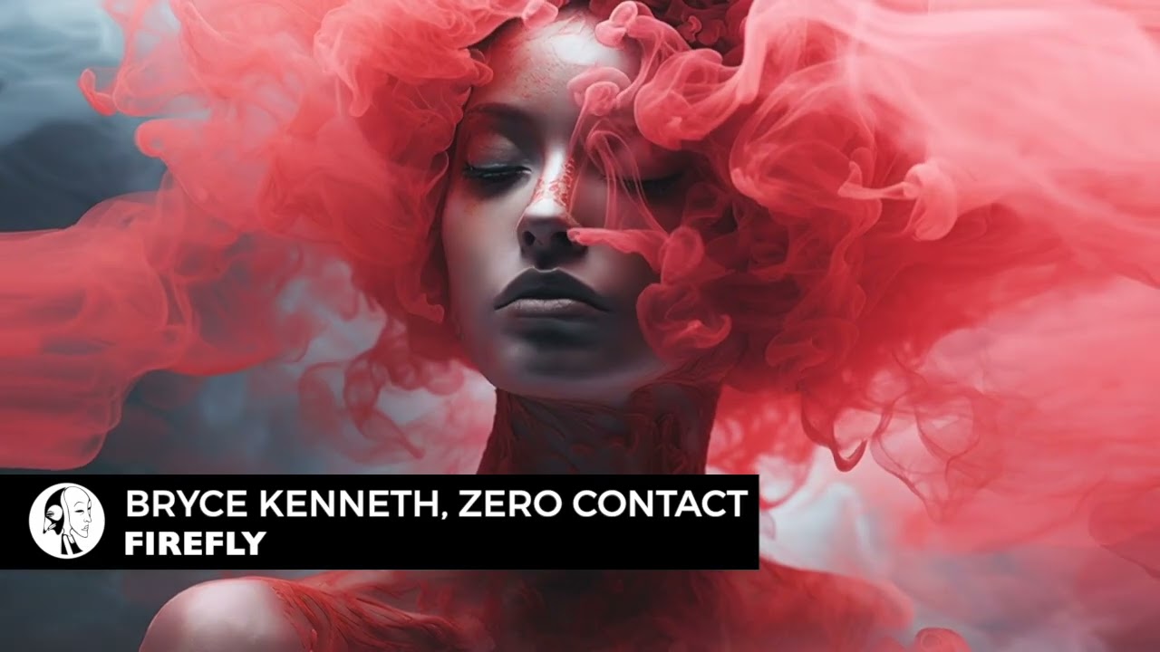 Bryce Kenneth, ZERO CONTACT - Firefly (Original Mix) | Steyoyoke