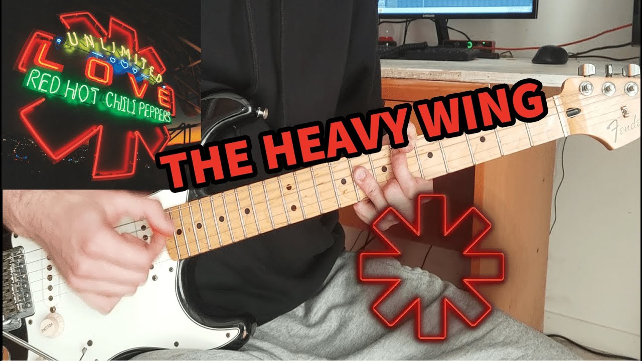 Red Hot Chili Peppers - The Heavy Wing | Guitar Cover