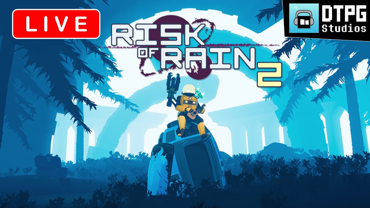 DTPG Studios Live - Risk of Rain 2 - January 17th 2026