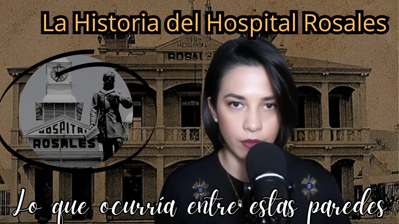 Historia del Hospital Rosales.