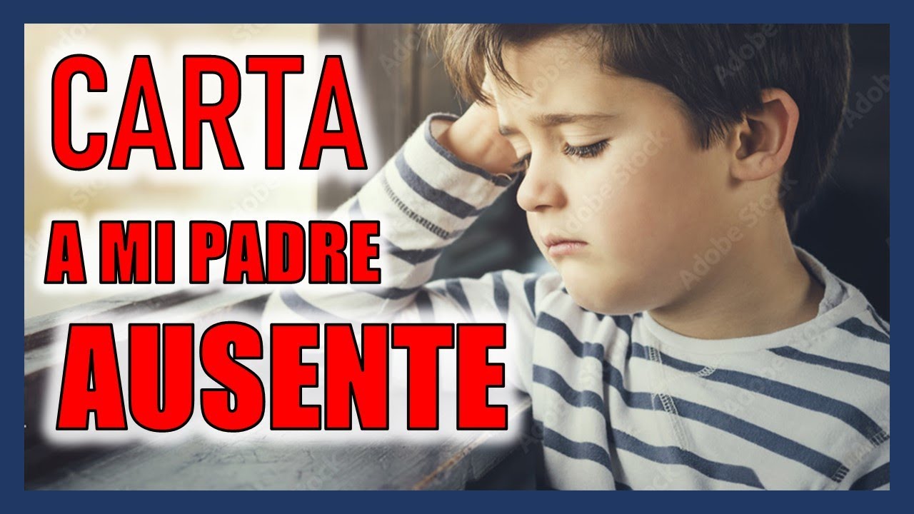 Carta A Mi Padre Ausente