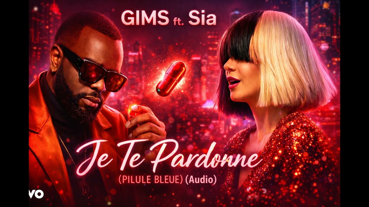 GIMS ft. Sia - Je Te Pardonne (Pilule Bleue) (Official Music)