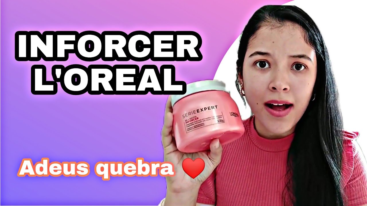 💪🏻 INFORCER L'oreal. Melhor máscara ANTI QUEBRA. Projeto Rapunzel garantido