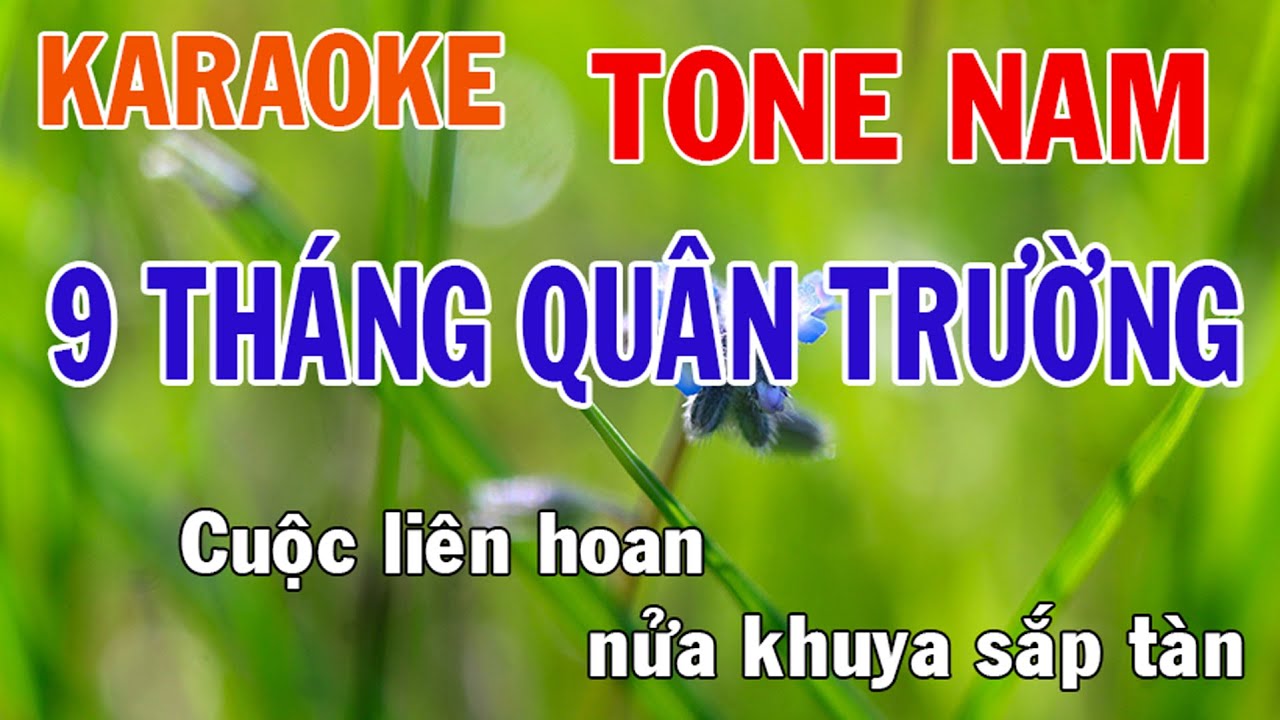 Chín Tháng Quân Trường Karaoke Tone Nam Nhạc Sống - Phối Mới Dễ Hát - Nhật Nguyễn