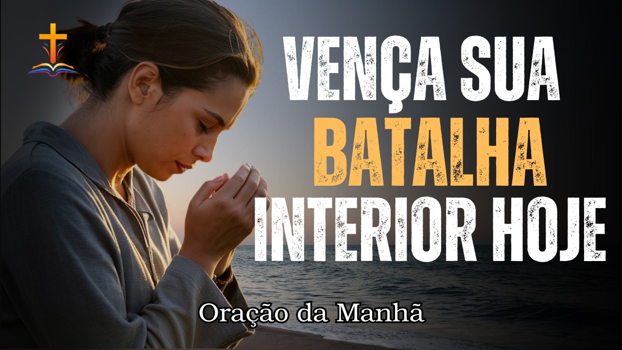 Entregue Sua Vontade a Deus Hoje | Oração da Manhã