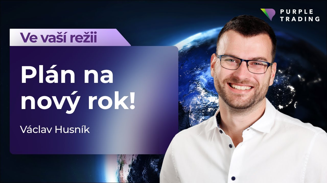 V jakém stavu vstupují trhy do roku 2026? | Ve vaší režii s V. Husníkem | Purple Trading