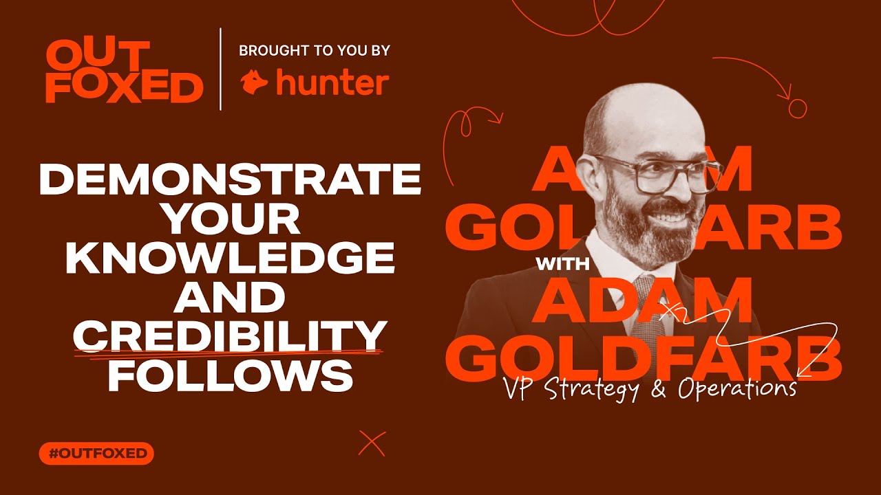 Outfoxed podcast by Hunter.io | Ep. 5 Adam Goldfarb 