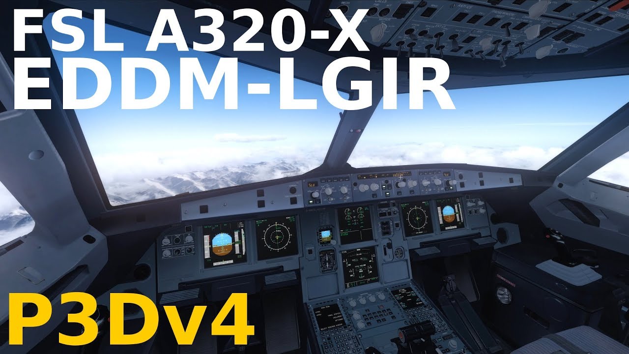 [P3DV4] FSL A320X Munich-Heraklion || ++ ENVSHADE