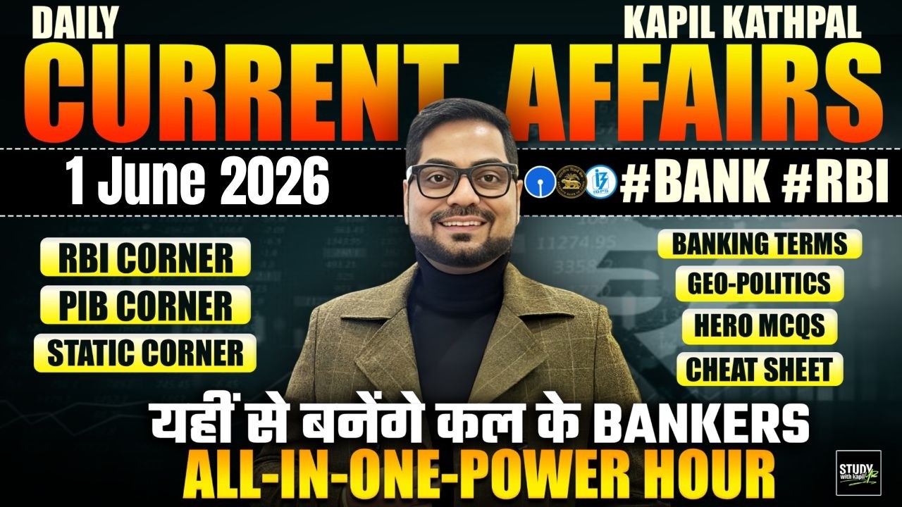June 1st, 2026 Current Affairs Today | Bank Exams 2026 Current Affairs | Kapil Kathpal