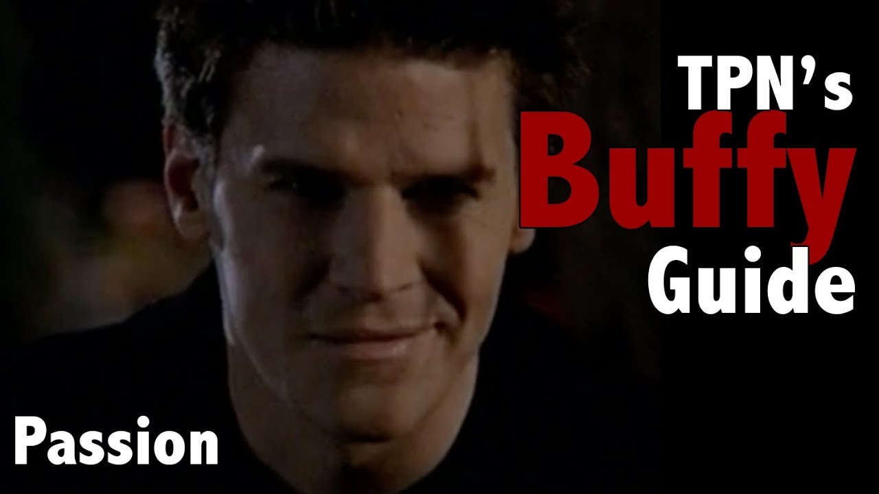 Passion &bull; S02E17 &bull; TPN's Buffy Guide