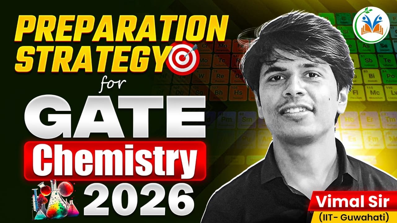 GATE 2026 Chemistry Preparation Strategy | GATE 2026 Preparation | MadChem Classes