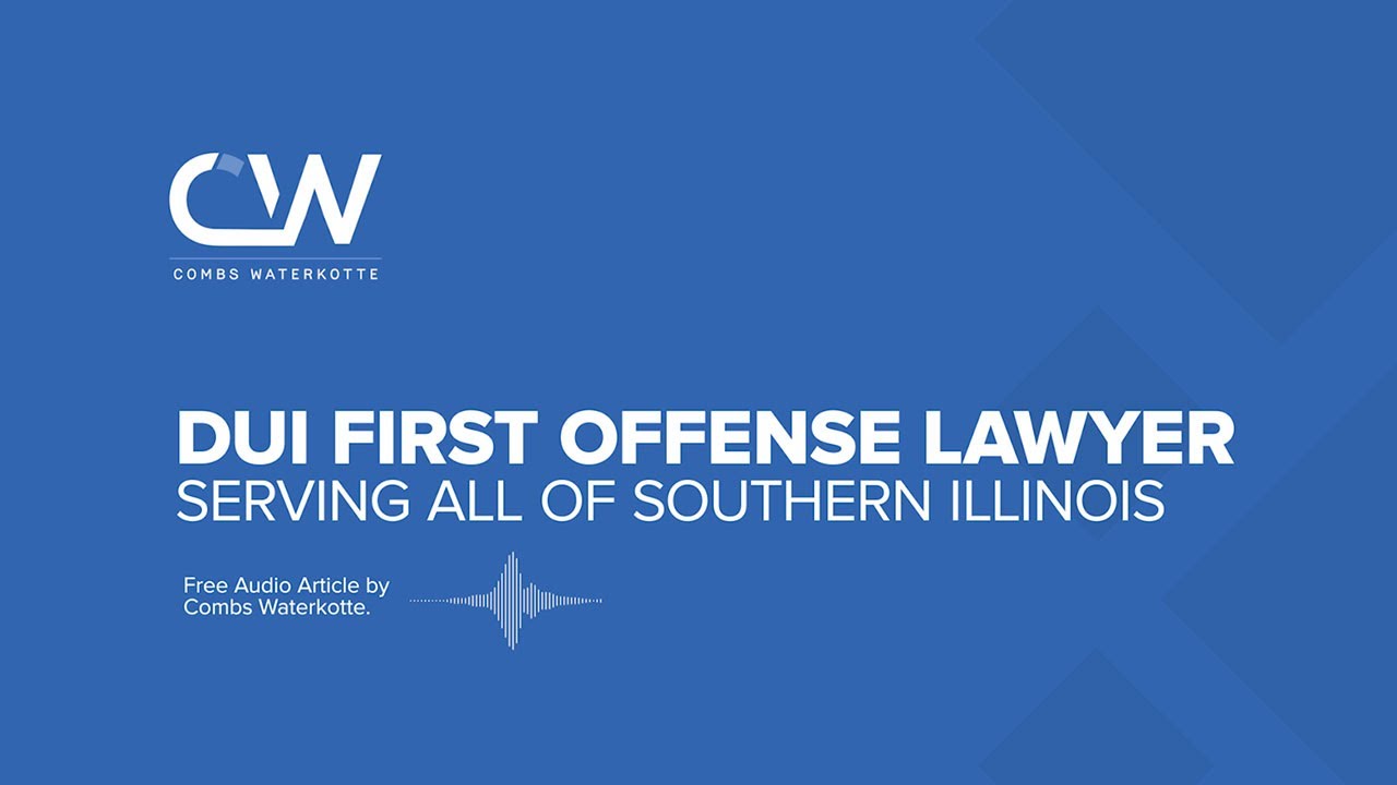 DUI First Offense Lawyer in Southern Illinois