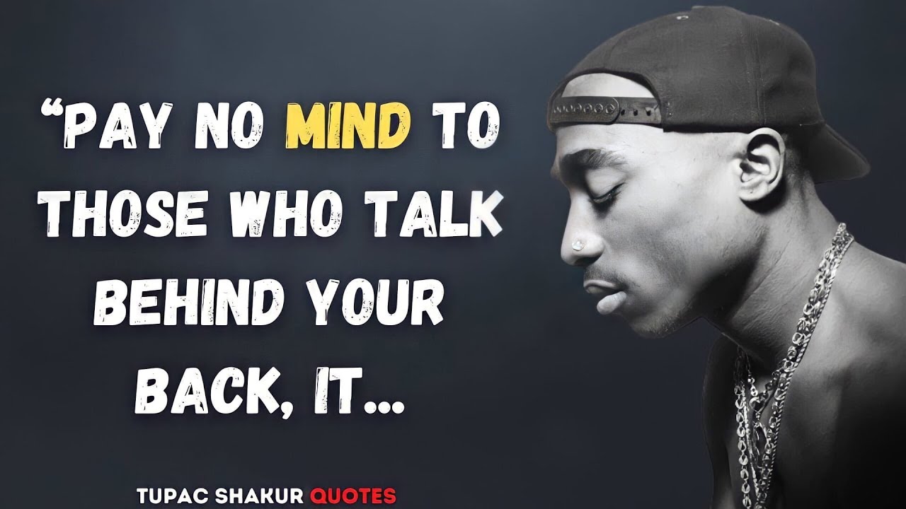 Tupac Shakur Quotes About Life That Will Inspire You | Words of Wisdom