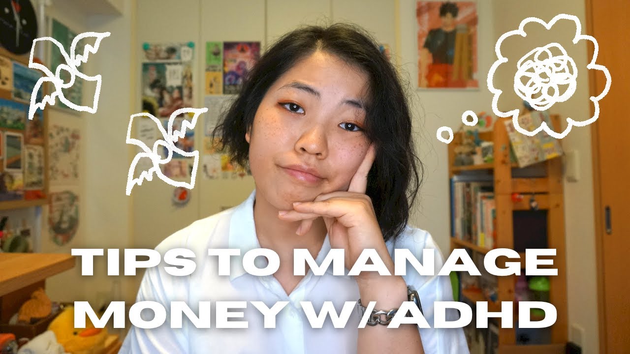 tips to manage your money (even with ADHD)