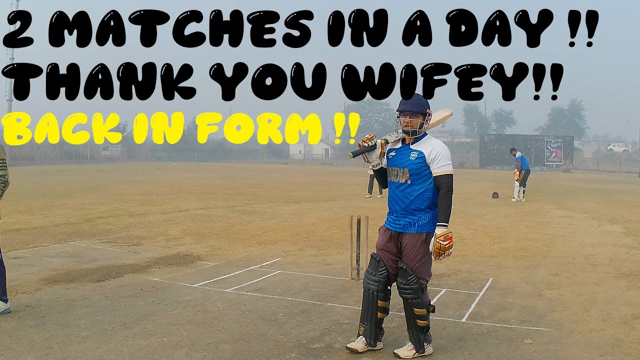 My wife inspired me to play 2 matches in a day & Finally Scored back to back fifties #vlog #cricket