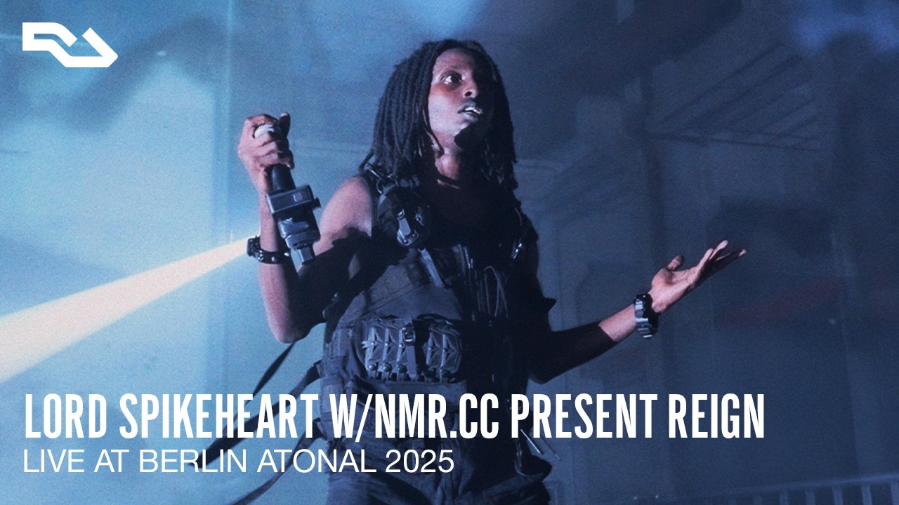 RA Live: Lord Spikeheart w/NMR.CC present REIGN @ Berlin Atonal