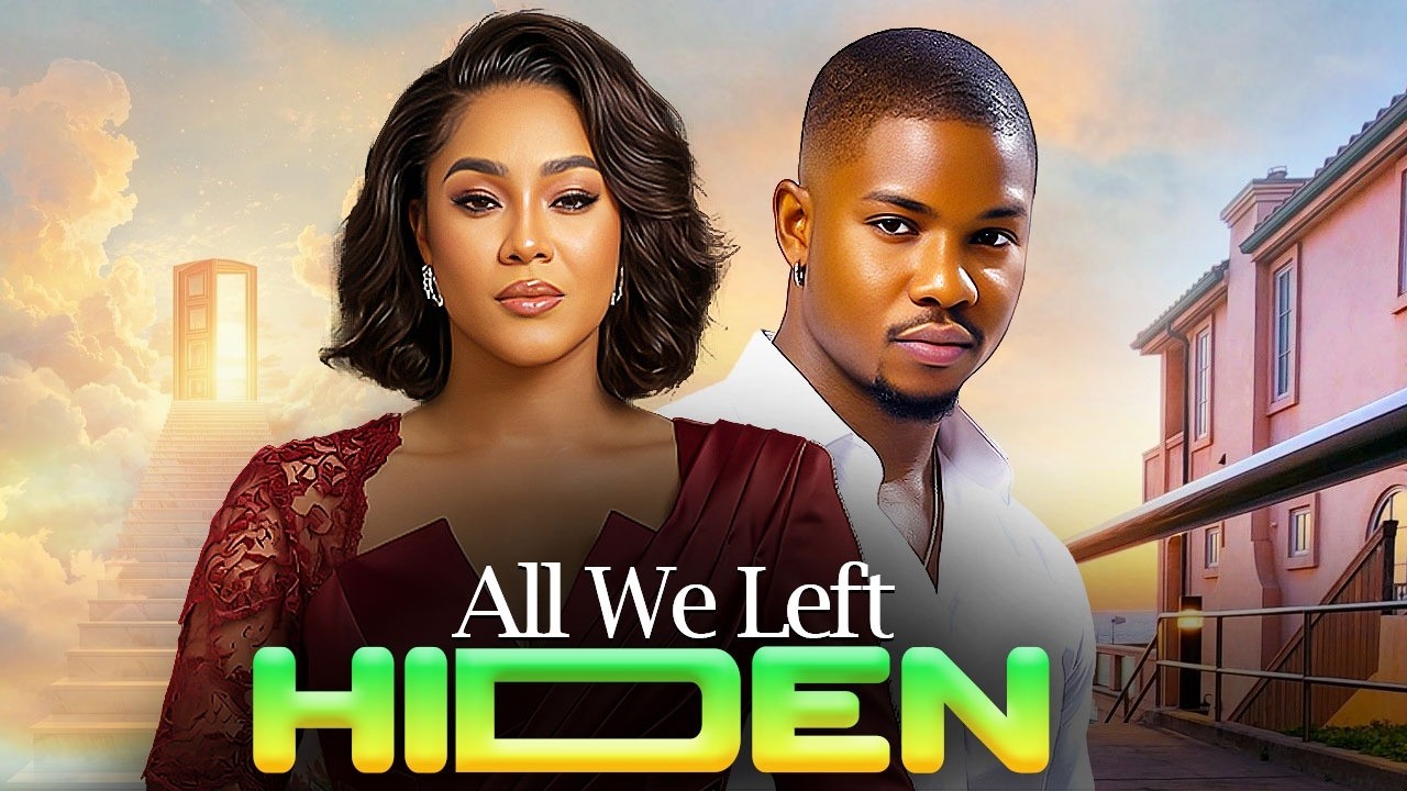 ALL WE LEFT HIDDEN (VICTORY MICHAEL, CYNTHIA CLARKE) Latest Nigerian Movies 2026