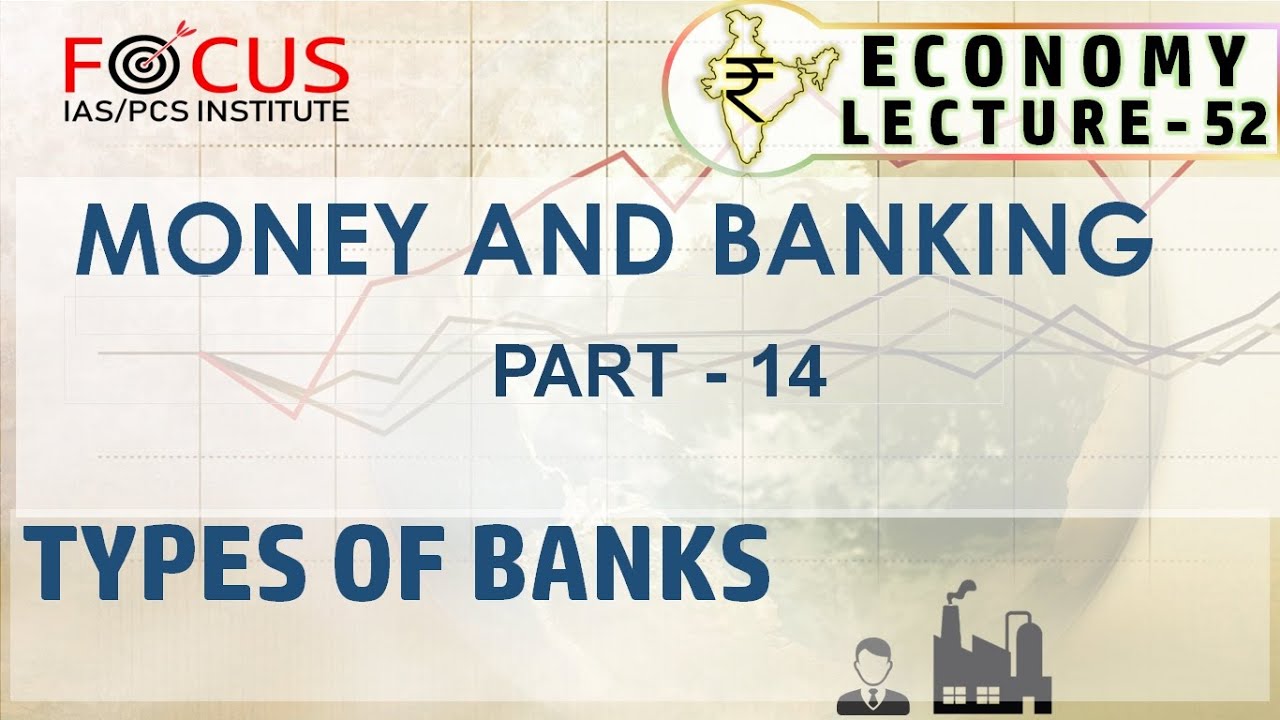 IAS PCS ECONOMY LECTURE 52- MONEY AND BANKING (PART-14)