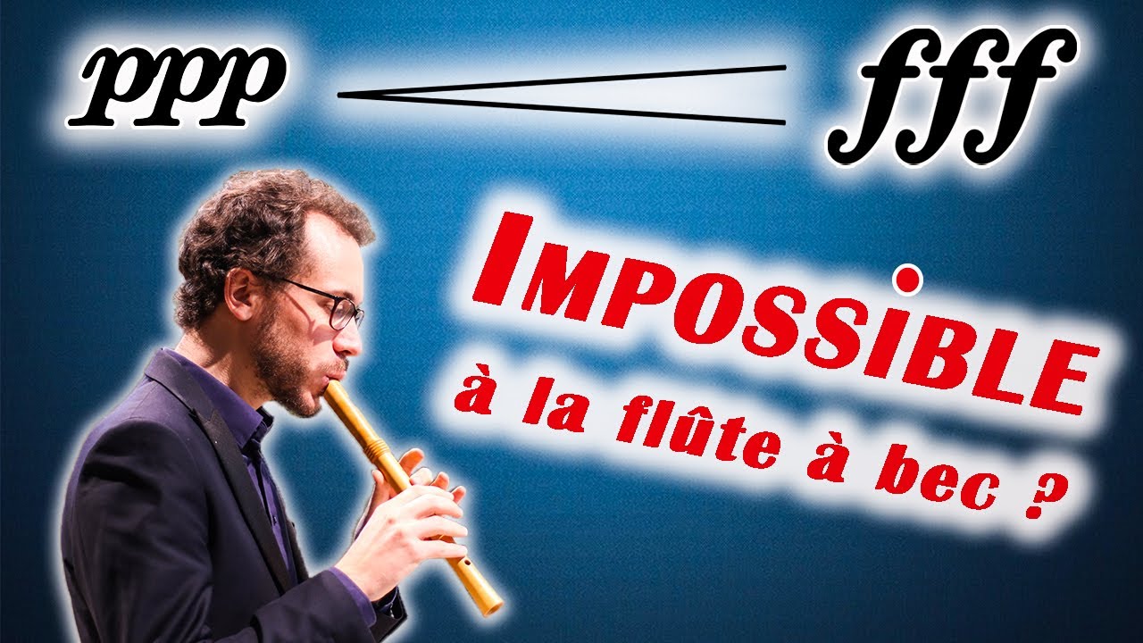 Comment faire des NUANCES &agrave; la fl&ucirc;te &agrave; bec ?